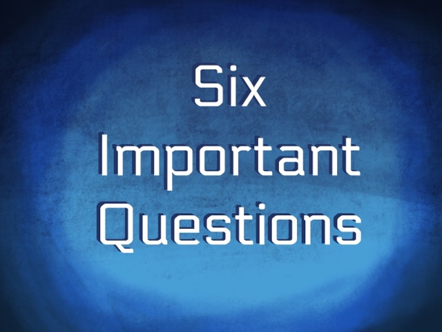 Six Important Questions